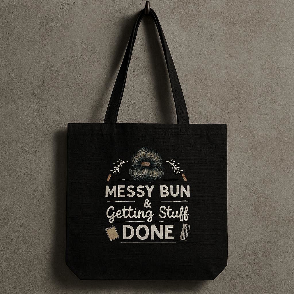 Canvas Tote Bag with Zipper | For College Girls | For Travel and Beach | Messy Bun and Getting Stuff Done