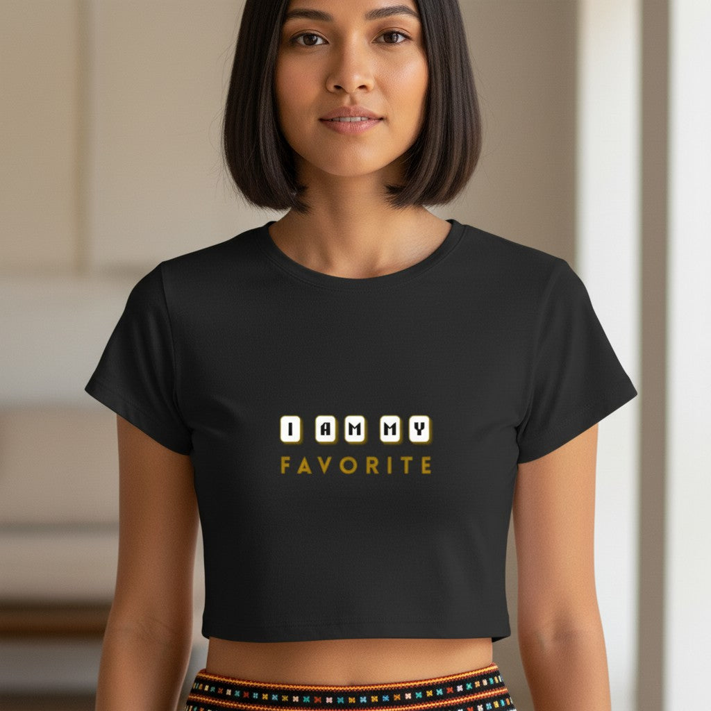 Women's Baby Tee - Cotton Stretchable - Self Love Typography Print - I Am My Favorite