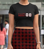 Women's Baby Tee - Cotton Stretchable - Typography Print - Slay Mode ON