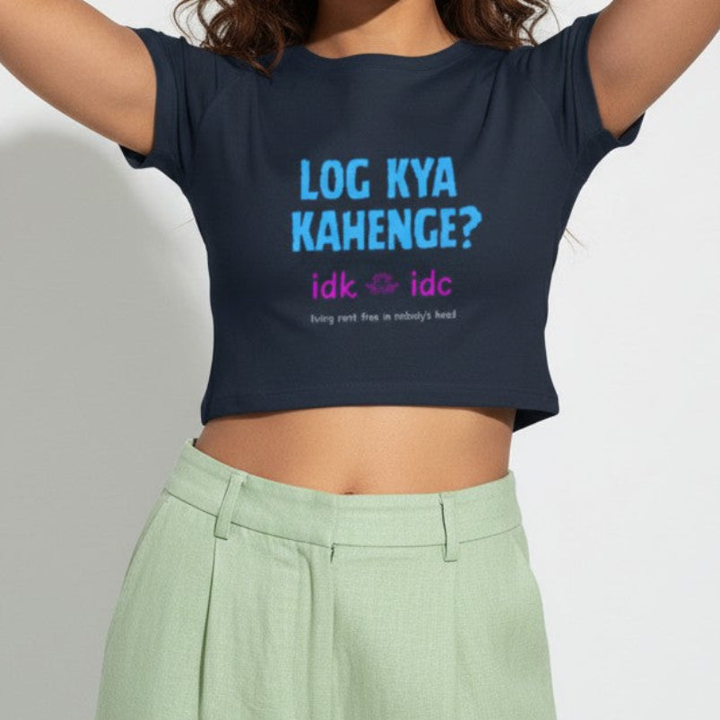 Hindi Slogan Printed Crop Top for Women | Log Kya Kahenge IDK IDC | Desi Gen Z Cotton Top | College Casual Wear India