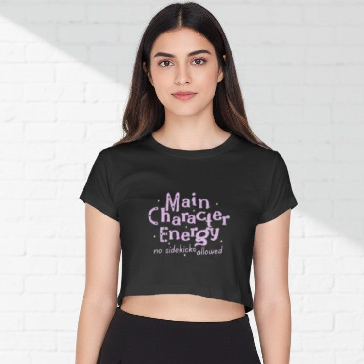 Printed Crop Top for Women | Main Character Energy Slogan | Graphic Cotton Top | College & Casual Wear