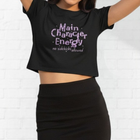 Printed Crop Top for Women | Main Character Energy Slogan | Graphic Cotton Top | College & Casual Wear