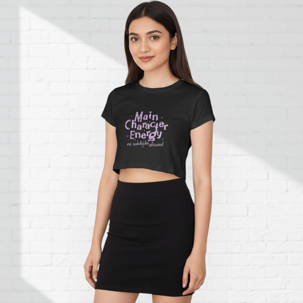 Printed Crop Top for Women | Main Character Energy Slogan | Graphic Cotton Top | College & Casual Wear